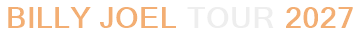 Billy Joel Tour 2027
